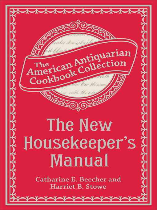 Title details for The New Housekeeper's Manual by Catharine Esther Beecher - Available